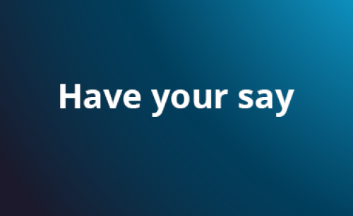 Have your say