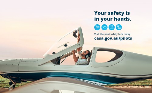 A pilot closing the cockpit of his aircraft. At the top left, the CASA Logo: "Australian Government - Civil Aviation Safety Authority"; below it, above the pilot, the words "Your safety is in your hands", with four icons below that. In the bottom-right corner, the URL casa.gov.au/pilots