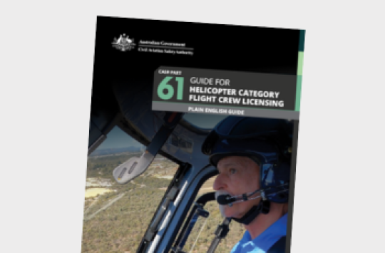 Part 61 guide for helicopter category flight crew licensing plain English guide