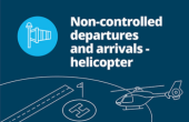 Non-controlled departures and arrivals - helicopter