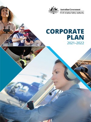 Australian Government - Civil Aviation Safety Authority corporate plan 2021 to 2022 cover