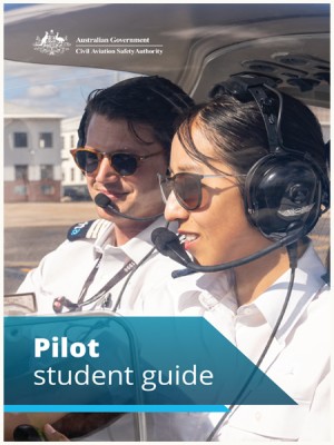 "Australian Government - Civil Aviation Safety Authority"; "Pilot student guide"; a male and female pilot sitting in the cockpit of a plane