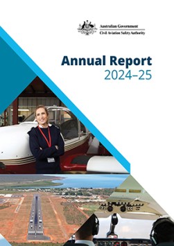 Annual report 2024-2025 - Australian Government Civil Aviation Safety Authority