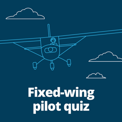 Fixed wing quiz - Pilot safety hub