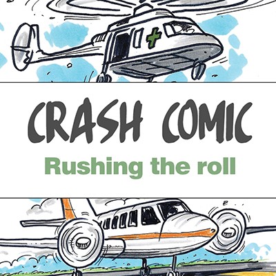Crash comic - Rushing the roll